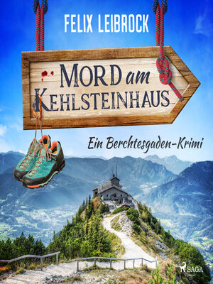 Mord am Kehlsteinhaus - Audiobook
